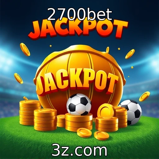 2700bet Apostas Esportivas: Estratégias Vencedoras para o Seu Sucesso